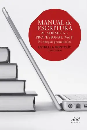 Devolución Gratuita MANUAL DE ESCRITURA ACADEMICA Y PROFESIONAL (VOL. I)