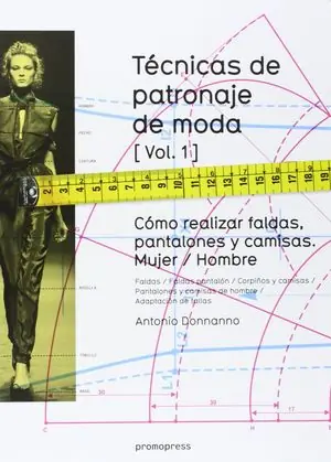 Precio Bajo TÉCNICAS DE PATRONAJE DE MODA 1