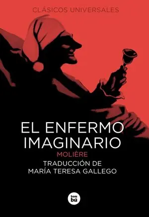 Compra Hoy EL ENFERMO IMAGINARIO (+12)