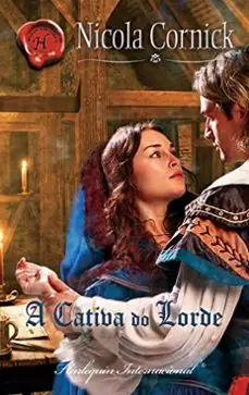 A CATIVA DO LORDE (HARLEQUIN INTERNACIONAL LIVRO 205) (PORTUGUESE EDITION) Directo De Fábrica