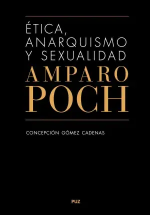 Envío Exprés Ética, Anarquismo y Sexualidad. Amparo Poch y Gascón
