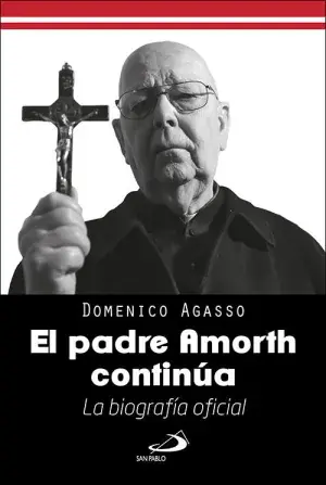 Solo Hoy El Padre Amorth Continúa