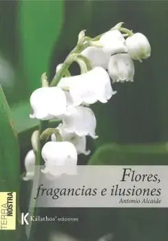 Flores, Fragancias e Ilusiones Mejor Precio