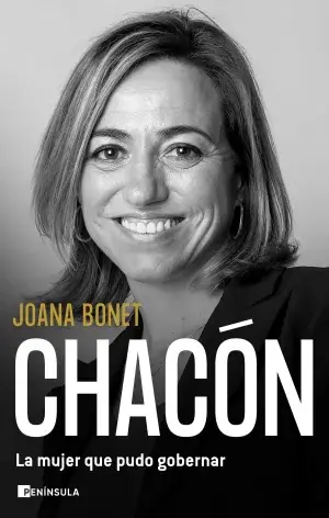 Chacón. La Mujer que Pudo Gobernar Económico