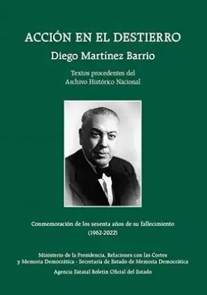 Acción en el Destierro. Diego Martínez Barrio Promoción Exclusiva