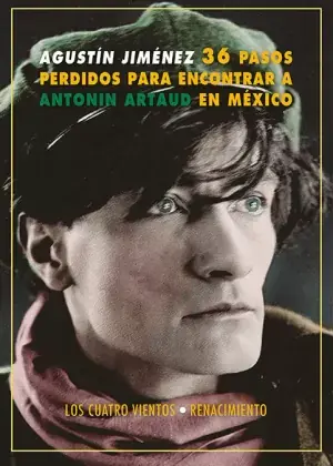 Treinta y Seis Pasos Perdidos para Encontrar a Antonín Artaud en Entrega Rápida