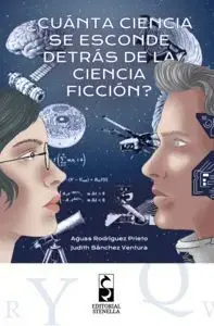 ¿Cuánta Ciencia se Esconde Detrás de la Ciencia Ficción? Bestseller