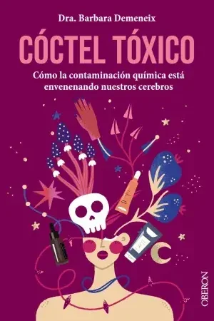 A Buen Precio Cóctel Tóxico Cómo la Contaminación Química está Envenenando nuestros Cerebros