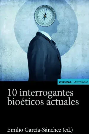 10 Interrogantes Bioéticos Actuales Rebajas
