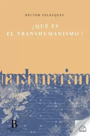 ¿Qué Es el Transhumanismo? Precio Económico