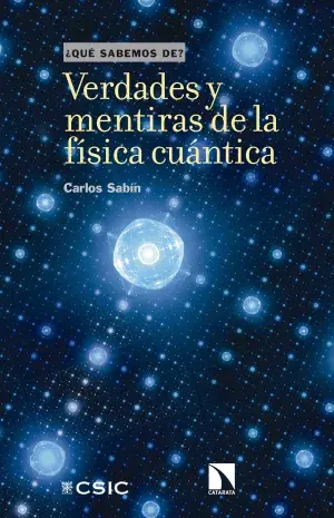 Verdades y Mentiras de la Física Cuántica Última Versión