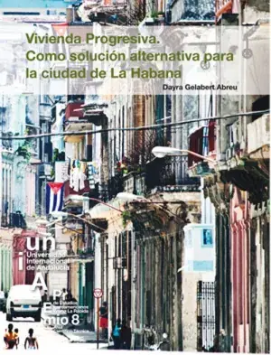 Vivienda Progresiva. Como Solución Alternativa para la Ciudad de la Habana Compra Ahora