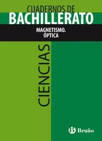 Venta Final Magnetismo Optica. Cuaderno Bachillerato