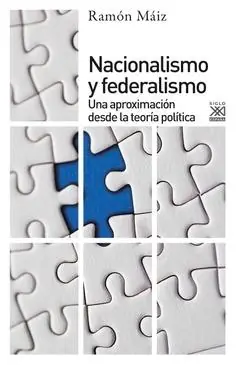 Nacionalismo y federalismo "Una aproximación desde la teoría política" Última Oportunidad