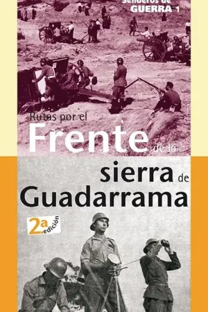 Promoción Senderos de guerra 1. Rutas por el Frente de la Sierra de Madrid