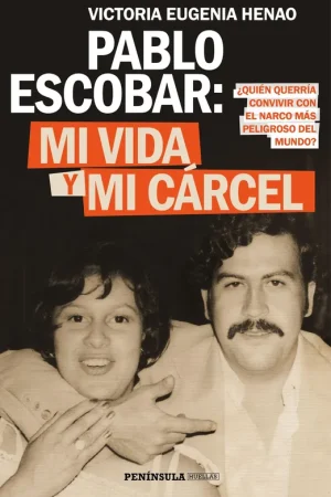 Imprescindible (Must-Have) Pablo Escobar mi vida y mi cárcel "¿Quién querría convivier con el narco más peligroso del mundo?"