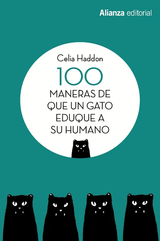 Compra Hoy 100 Maneras de que un Gato Eduque a su Humano