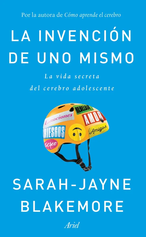 La invención de uno mismo "La vida secreta del cerebro adolescente" Barato