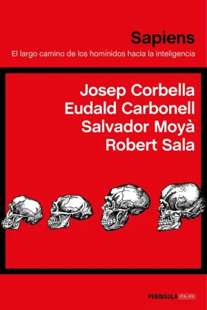 Sapiens "El largo camino de los homínidos hacia la inteligencia" Promoción Exclusiva
