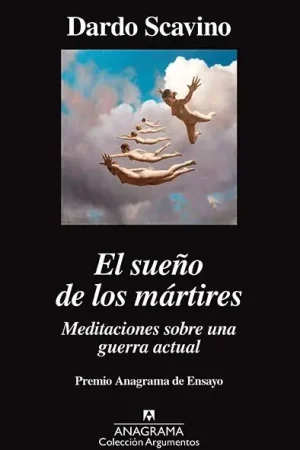 Alta Calidad El Sueño de los Mártires "Meditaciones sobre una Guerra Actual"