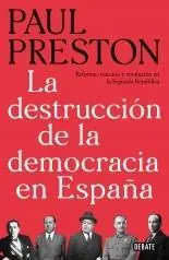 Solo Por Tiempo Limitado DESTRUCCION DE LA DEMOCRACIA EN ESPAÑA