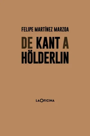 De Kant a Holderlin Ordenar Ahora Mismo