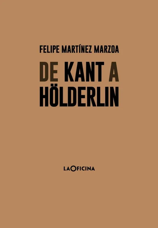 De Kant a Holderlin Ordenar Ahora Mismo