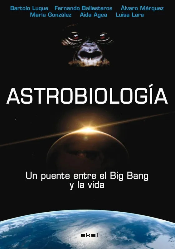 Astrobiología "Un puente entre el Big Bang y la vida" No Te Lo Pierdas