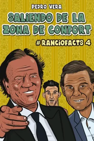 Ranciofacts 4. Saliendo de la zona de confort Disponible Ahora