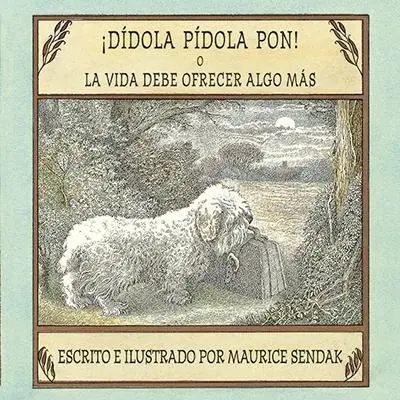¡Dídola pídola pon! o La vida debe ofrecer algo más Económico