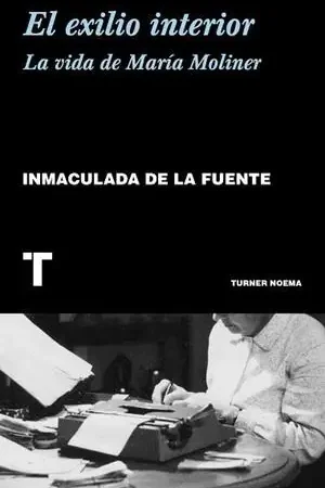 Precio Reducido El Exilio Interior "La Vida de María Moliner"