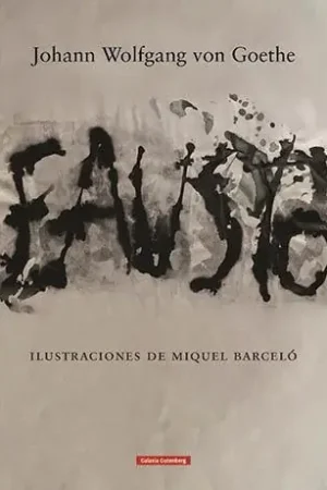 Precio Reducido Fausto "Ilustraciones de Miquel Barceló"
