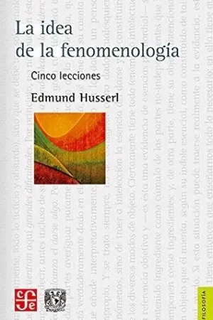 Última Versión La Idea de la Fenomenología Cinco Lecciones