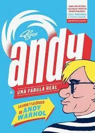 Popular Andy. una Fábula Real "La Vida y la Época de Andy Warhol"