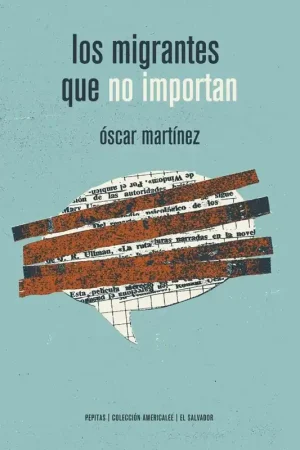 A Buen Precio Los migrantes que no importan