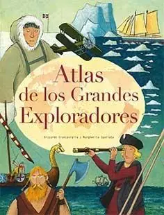 Atlas de los grandes exploradores No Te Lo Pierdas