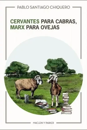 Directo De Fábrica Cervantes para cabras, Marx para ovejas