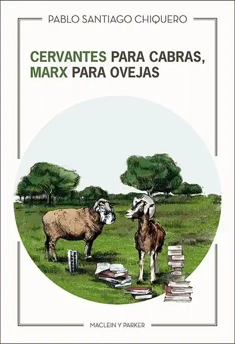 Directo De Fábrica Cervantes para cabras, Marx para ovejas