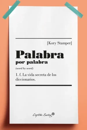 Envío Inmediato Palabra por Palabra "La Vida Secreta de los Diccionarios"