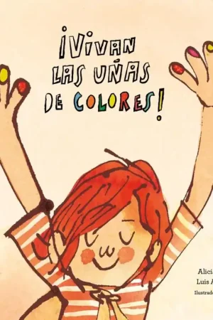 ¡Vivan las Uñas de Colores! Alta Calidad