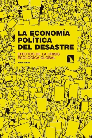 La Economía Política del Desastre "Efectos de la Crisis Ecológica Global" Precio De Fábrica