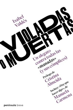Violadas o muertas "Un alegato contra todas las "manadas" (y sus cómplices)" Compra Hoy
