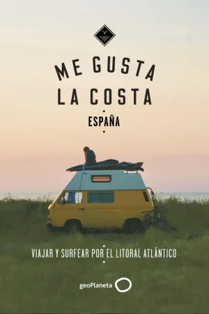 Me gusta la costa en España "Viajar y surfear por el litoral atlántico" Garantía De Devolución De Dinero