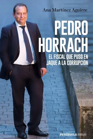 A Buen Precio Pedro Horrach, el Fiscal que Puso en Jaque a la Corrupción