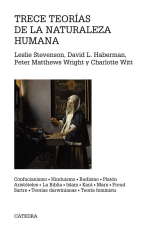 Trece Teorías de la Naturaleza Humana "Confucianismo-Hinduismo-Budismo-Platón-Aristóteles-La Biblia-Islam-Kant-Marx-Freud-Sartre- Teorias Darw " Alta Calidad