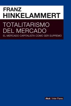 Ordenar Ahora Mismo Totalitarismo del Mercado
