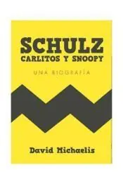 Schulz, Carlitos y Snoopy "Una Biografía" Súper Precio