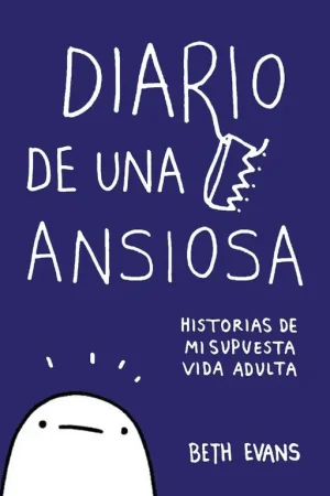Oferta Diario de una Ansiosa "Historias de mi Supuesta Vida Adulta"
