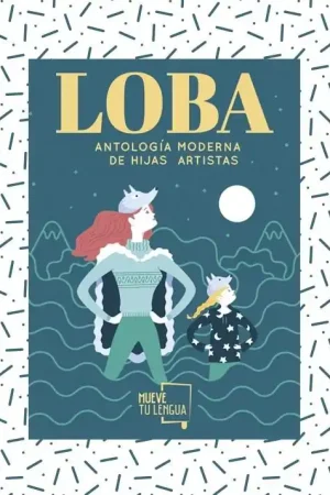 Última Versión Loba "Antología moderna de hijas artistas"