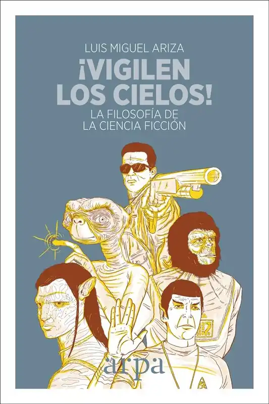 ¡Vigilen los Cielos! "La Filosofía de la Ciencia Ficción" Barato